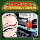 Bob Dorough - Too Much Coffee Man