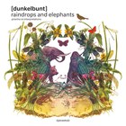 Dunkelbunt - Raindrops And Elephants-Piranha Re:interpretations