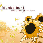 Dunkelbunt - Smile On Your Face (MCD)