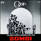 Goblin - Zombi - Down Of The Dead OST (Japanese Edition 1994)