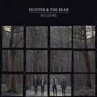 Hunter & The Bear - Wildfire (EP)
