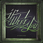 If I Were You - At Days End (EP)