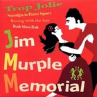 Jim Murple Memorial - Trop Jolie (EP)