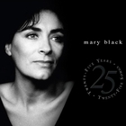 Mary Black - 25 Years 25 Songs CD1