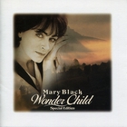 Mary Black - Wonder Child