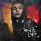 Reykon - Déjame Te Explico (CDS)