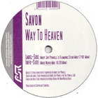Savon - Way To Heaven (VLS)