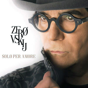 Zerovskij - Solo Per Amore CD1