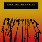 Straight No Chaser - Six Pack Volume 3