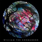 William the Conqueror - Proud Disturber of the Peace