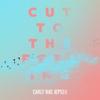 Carly Rae Jepsen - Cut To The Feeling (CDS)