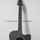 If I Were You - Memories (Acoustic Version) (CDS)