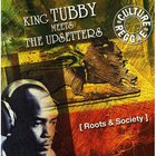 King Tubby - Roots & Society (Meets The Upsetters)