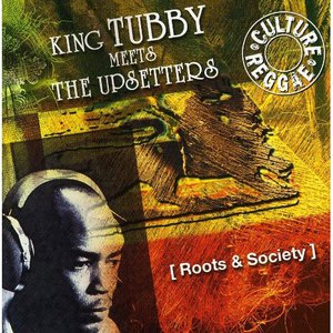 Roots & Society (Meets The Upsetters)