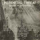 Potential Threat - Demand An Alternative (Vinyl)