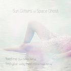 Sun Glitters - Sun Glitters Vs Space Ghost (CDS)