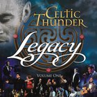 Celtic Thunder - Legacy Volume 1