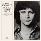 Johnny Rodriguez - Practice Makes Perfect (Vinyl)