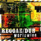 Reggae​ /​ Dub Worldwide