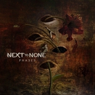 Next To None - Phases (Special Edition)