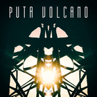 Puta Volcano - The Sun