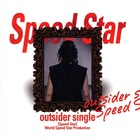 outsider - Speed Star