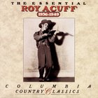 Roy Acuff - The Essential Roy Acuff (1936-1939)