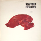 Scaffold - Fresh Liver (Vinyl)