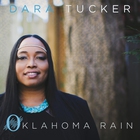 Dara Tucker - Oklahoma Rain