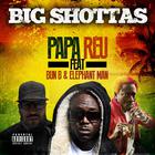 Papa Reu - Big Shottas (CDS)