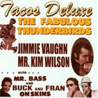 The Fabulous Thunderbirds - Tacos Deluxe