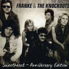 Franke & The Knockouts - The Best Of: Sweetheart Anniversary Edition