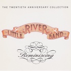 Little River Band - Reminiscing: The Twentieth Anniversary Collection CD1