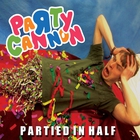 Party Cannon - Partied In Half (EP)