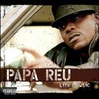 Papa Reu - Life & Music