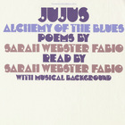 Jujus & Alchemy Of The Blues (Vinyl)