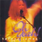 Teresa James - Oh Yeah