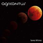 Agricantus - Luna Khina