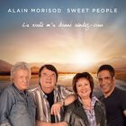 Alain Morisod & Sweet People - La Route M'a Donne Rendez-Vous