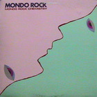 Mondo Rock - Chemistry (Vinyl)