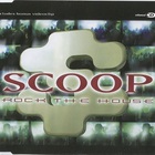 Scoop - Rock The House (MCD)