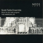 Scott Fields Ensemble - Music For The Radio Program This American Life