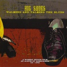 Scissormen - Big Shoes: Walking And Talking The Blues