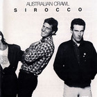 Australian Crawl - Sirocco (Vinyl)