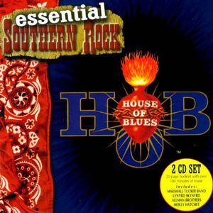 House Of Blues: Essential Southern Rock CD1