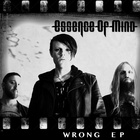 Essence Of Mind - Wrong (CDS)