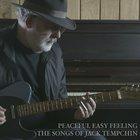 Jack Tempchin - Peaceful Easy Feeling: The Songs Of Jack Tempchin
