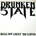 Drunken State - Bags Not Carry The Coffin (EP) (Vinyl)