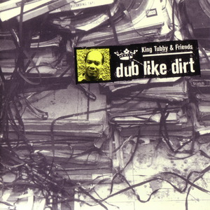 Dub Like Dirt (With Friends)