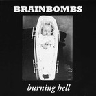 Brainbombs - Burning Hell